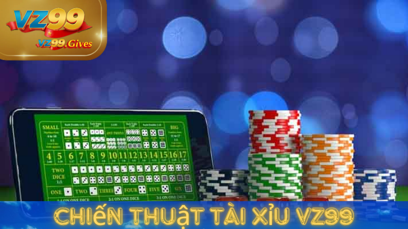Mẹo Chơi Tài Xỉu VZ99 – Bí Quyết Tối Ưu Tỷ Lệ Thắng 