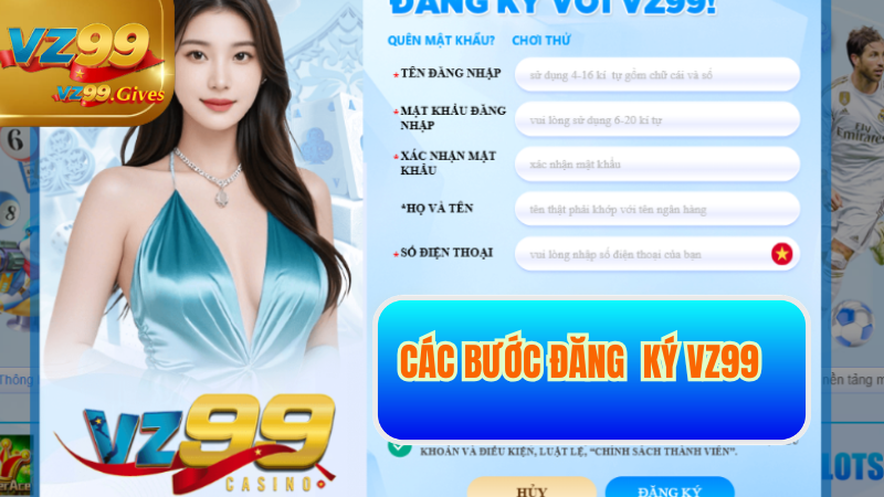 Đăng Ký VZ99 – Quy Trình Đơn Giản, Giao Dịch Tức Thì