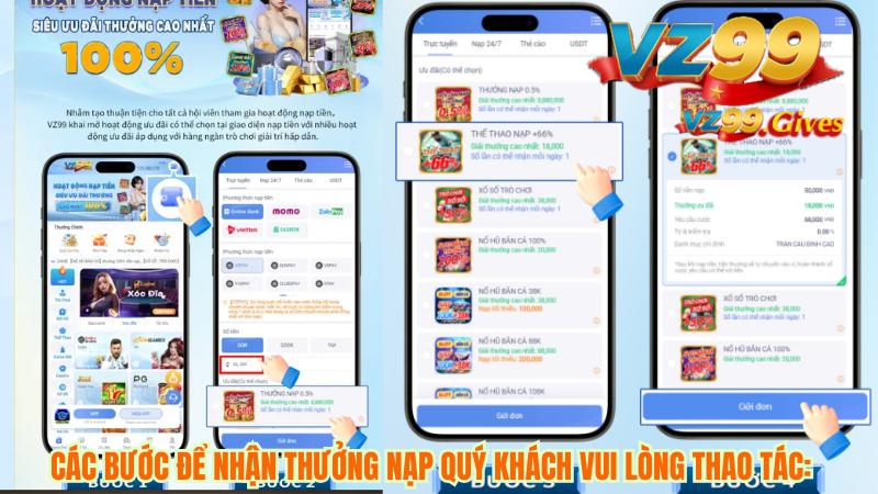 Chi Tiết Điều Kiện Nhận Khuyến Mãi 100% Slot bắn Cá Tại Vz99 2 Các Bước Để nhận khuyến mãi nạp quý khách vui lòng thao tác: