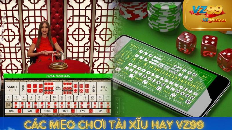 Mẹo Chơi Tài Xỉu VZ99 