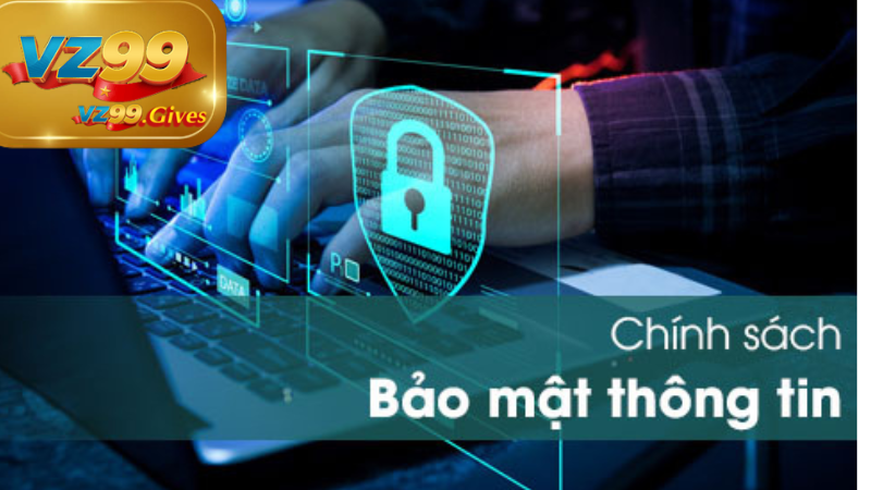Chính Sách Bảo Mật 2 Chính sách bảo mật vz99