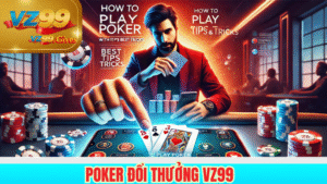 poker đổi thưởng vz99