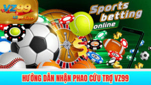 Hướng dẫn nhận phao cứu trợ vz99