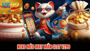 neko mèo may mắn slot vz99