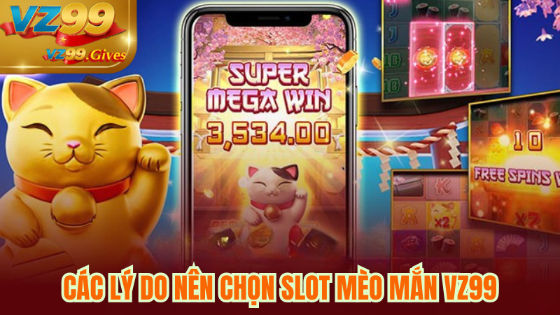 Neko May Mắn slot Vz99 có gì khiến người chơi mê mẩn?