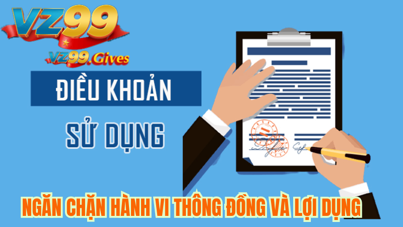 Điều Khoản Và Điều Kiện 2 Điều khoản và điều kiện: Hướng dẫn đầy đủ cho người dùng VZ99