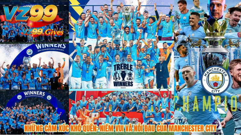 7 Khoảnh khắc Khiến Man City Chạm Đến Trái Tim Bạn 5 Những Cảm Xúc Khó Quên: Niềm Vui và Nỗi Đau Của Manchester City