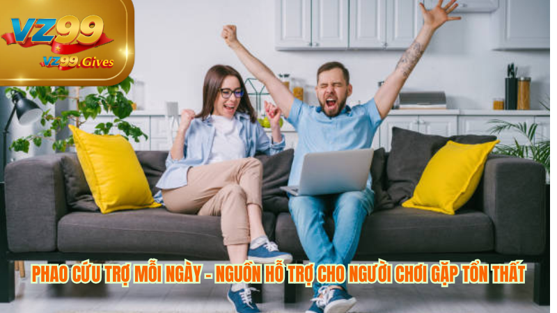 Phao Cứu Trợ VZ99 Thưởng Tổn Thất Mỗi Ngày 4 Lợi Ích Của Chương Trình Phao Cứu Trợ Mỗi Ngày tại VZ99