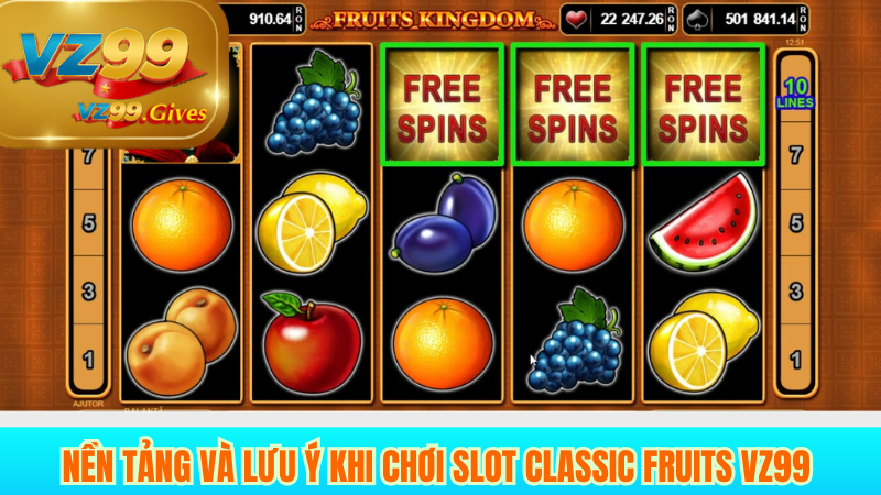 Slot Classic Fruits VZ99 - Thế Giới Trái Cây Sôi Động
