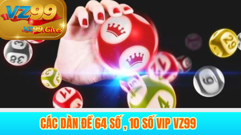Các Phương Pháp Tạo Dàn Đề VZ99 – Chiến Thuật Hiệu Quả